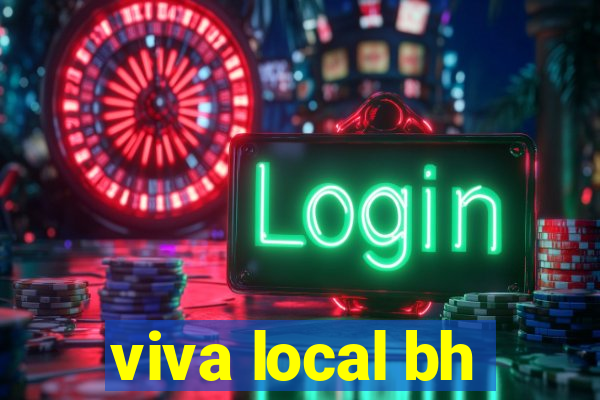 viva local bh