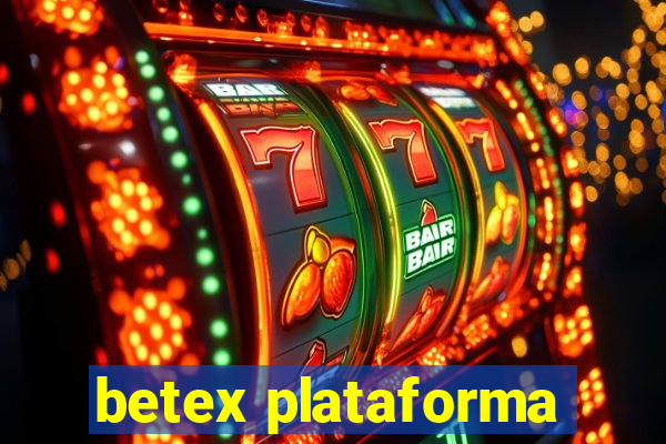 betex plataforma