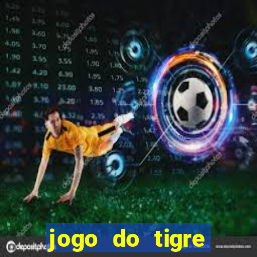 jogo do tigre falso dinheiro infinito