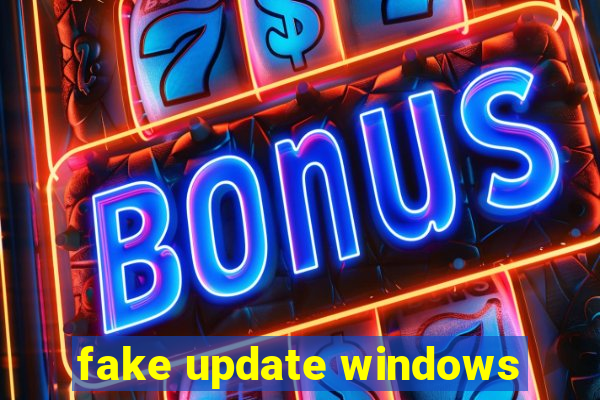 fake update windows