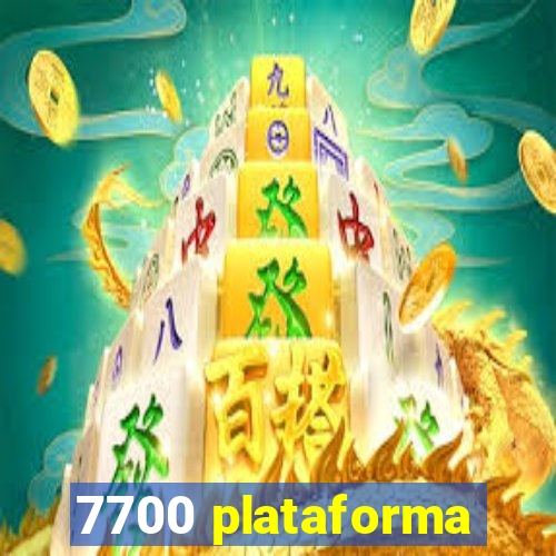 7700 plataforma