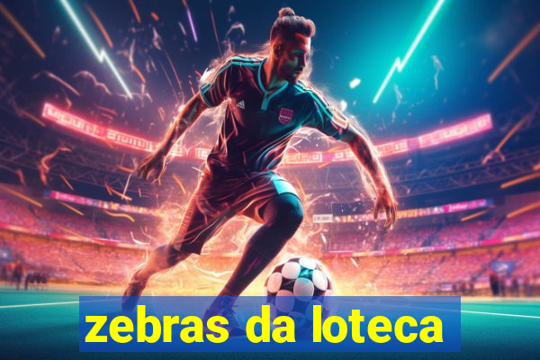 zebras da loteca