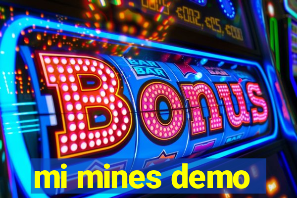 mi mines demo