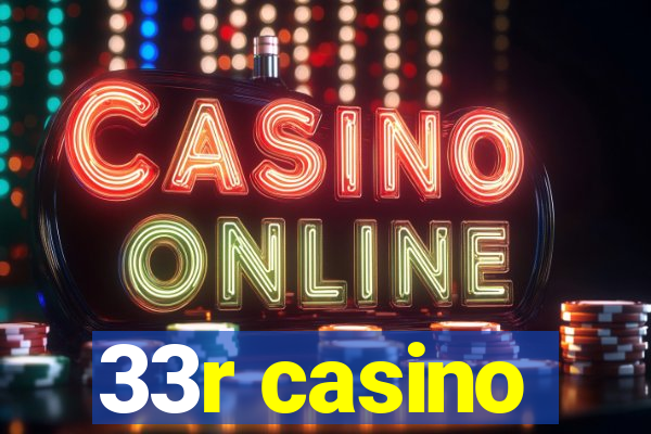 33r casino