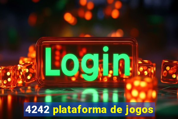 4242 plataforma de jogos