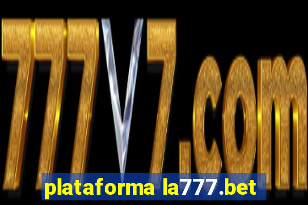 plataforma la777.bet