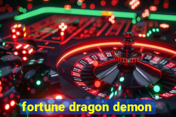 fortune dragon demon