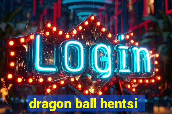 dragon ball hentsi