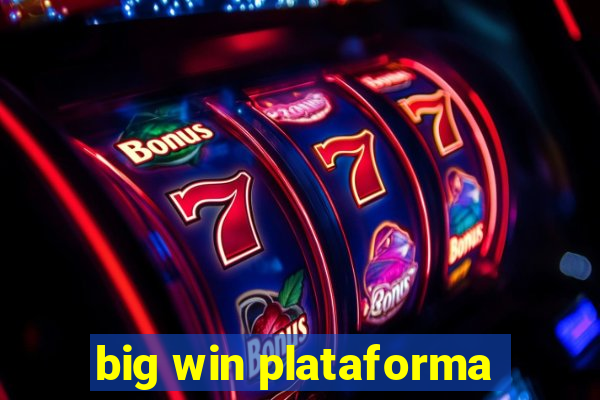 big win plataforma