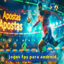 jogos fps para android