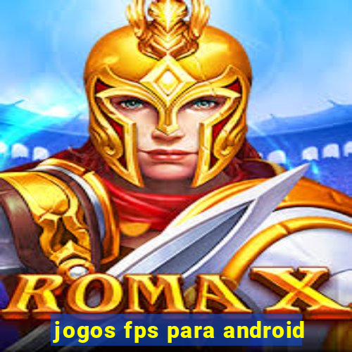 jogos fps para android