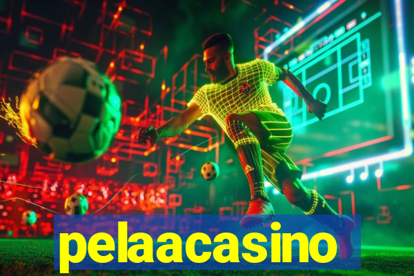 pelaacasino