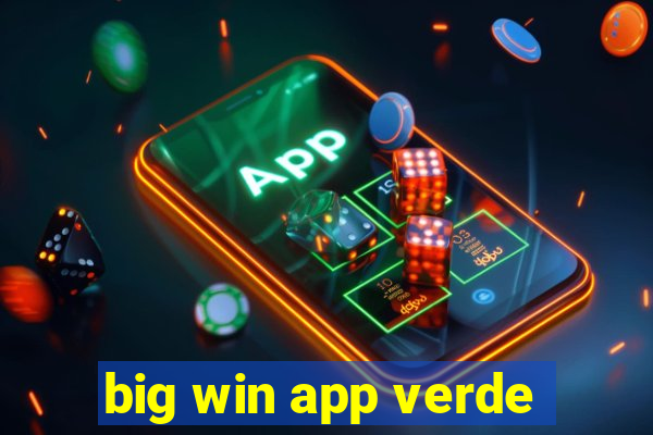 big win app verde