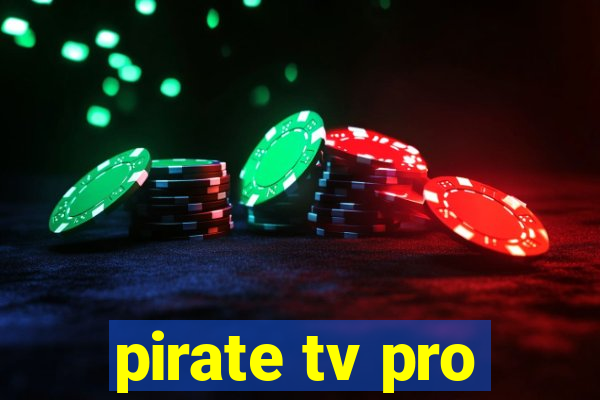 pirate tv pro