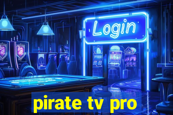 pirate tv pro