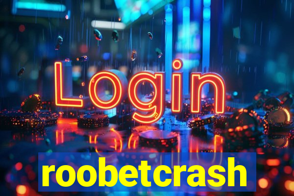 roobetcrash