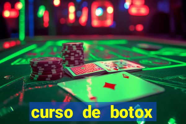 curso de botox reconhecido pelo mec