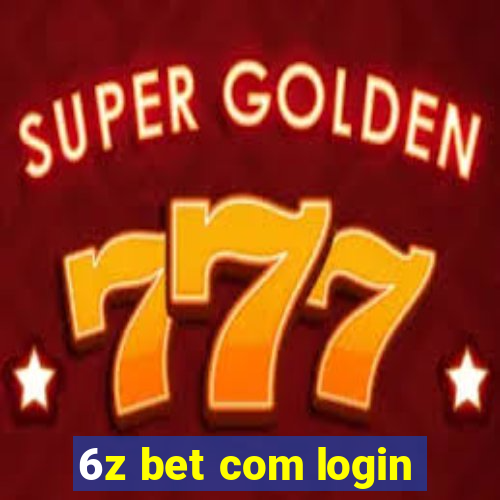 6z bet com login