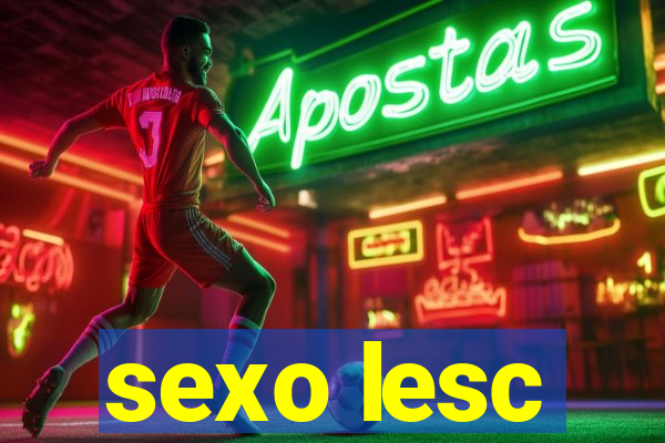 sexo lesc