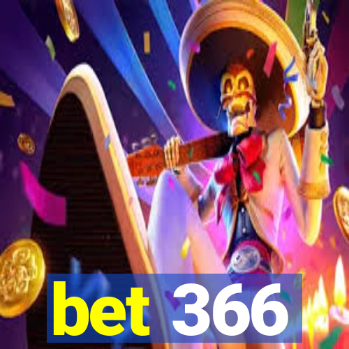 bet 366