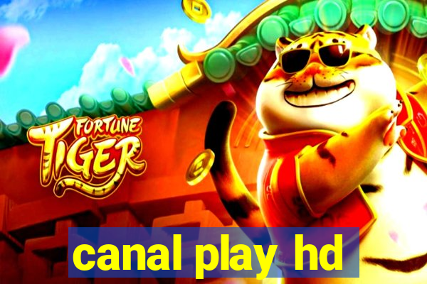 canal play hd