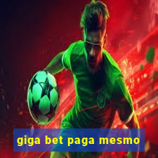 giga bet paga mesmo