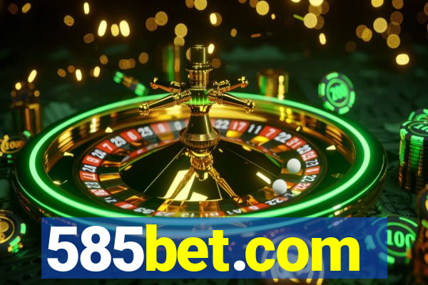 585bet.com