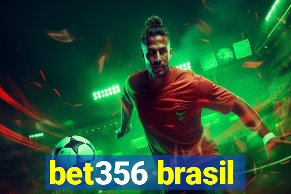 bet356 brasil