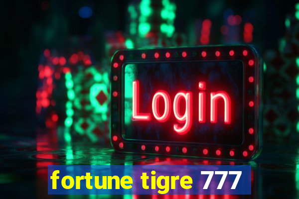 fortune tigre 777