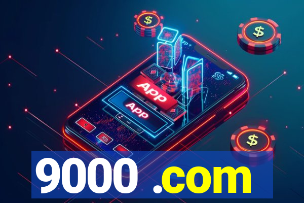 9000 .com