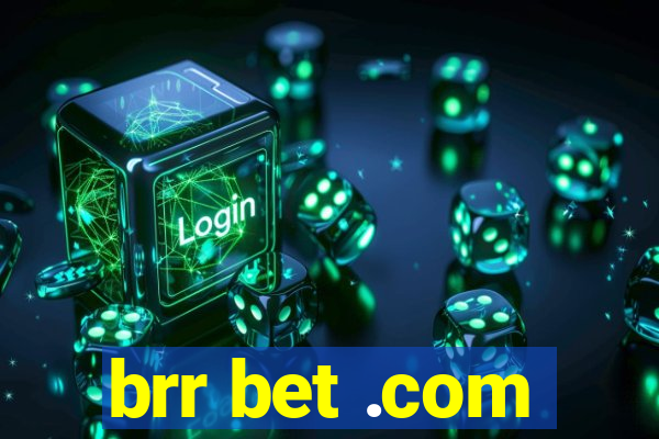 brr bet .com