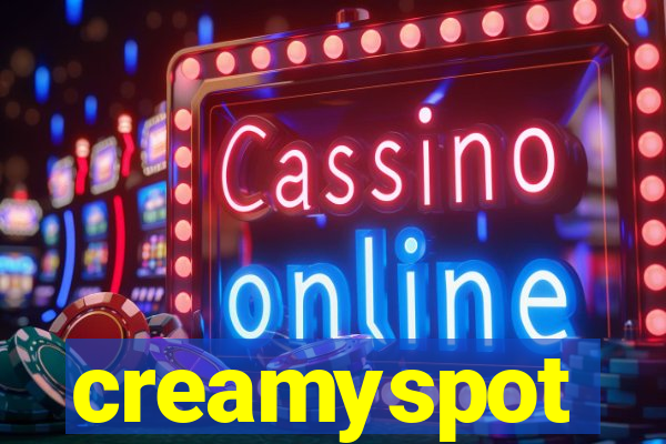 creamyspot