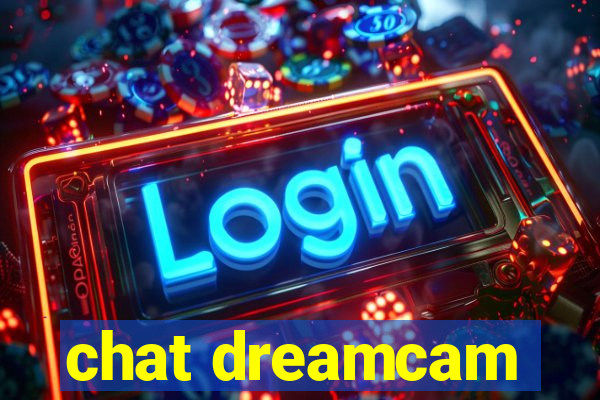 chat dreamcam