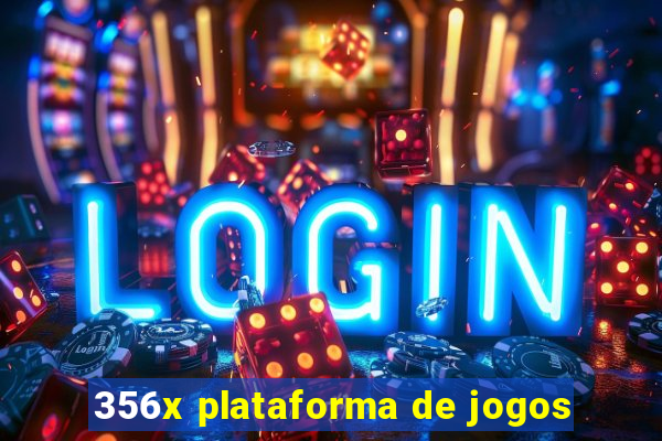 356x plataforma de jogos