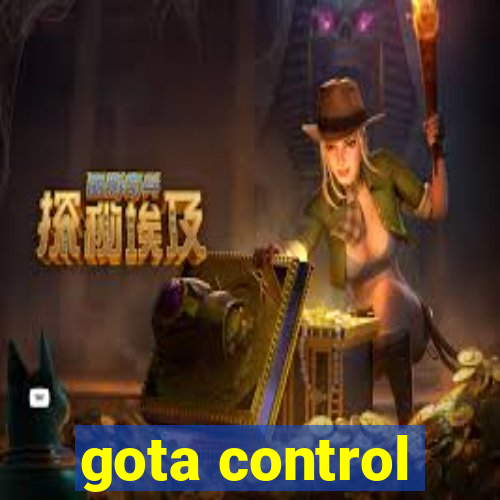 gota control