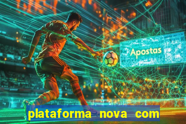 plataforma nova com bonus no cadastro