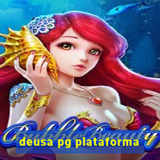 deusa pg plataforma