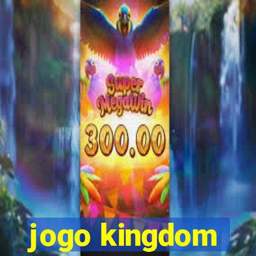 jogo kingdom