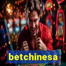 betchinesa