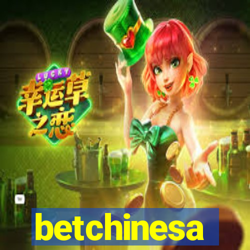 betchinesa