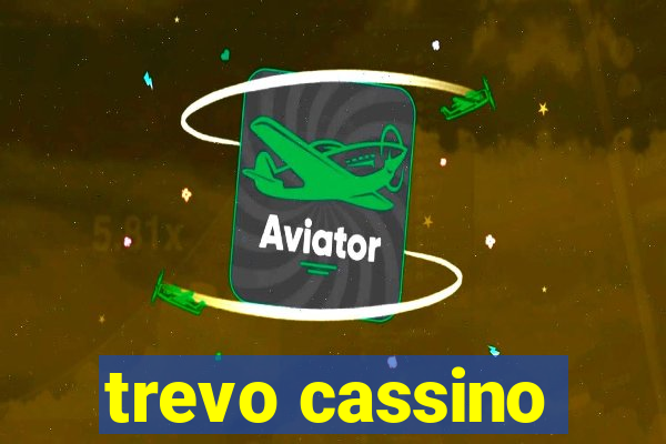 trevo cassino