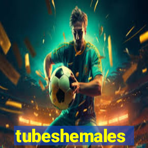 tubeshemales