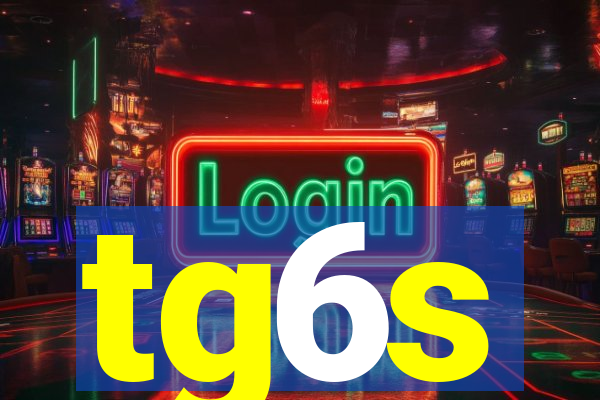 tg6s