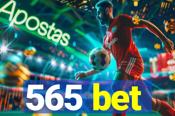 565 bet