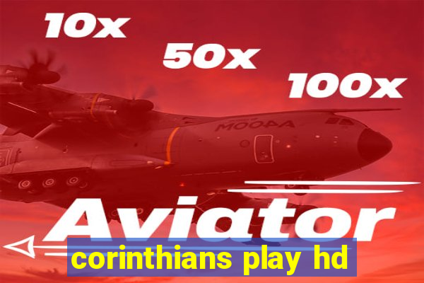 corinthians play hd