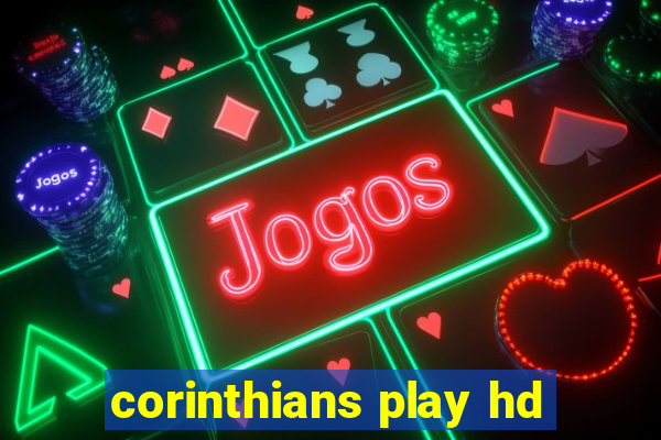 corinthians play hd