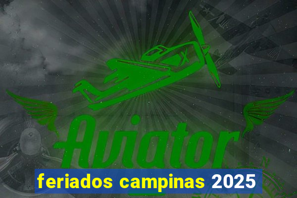 feriados campinas 2025