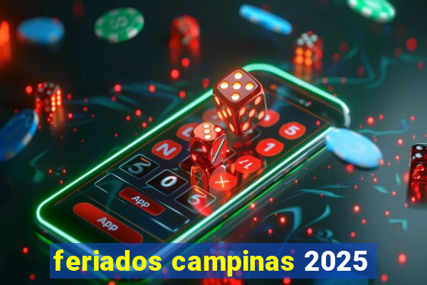 feriados campinas 2025