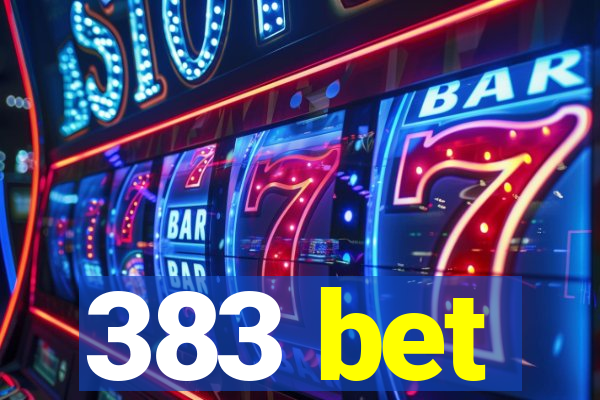 383 bet