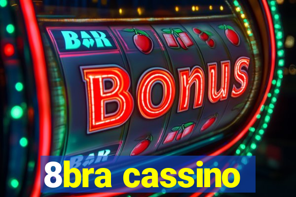 8bra cassino